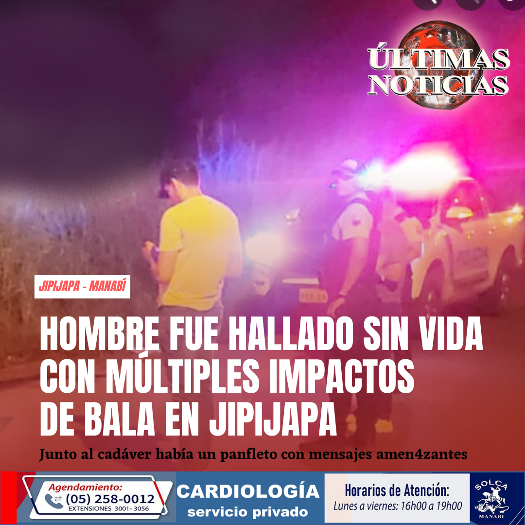 La noche del martes 13 de mayo de 2025, un hecho violento conmocionó a los habitantes del cantón Jipijapa, provincia de Manabí, concretamente en el sector del paso lateral, diagonal al Club Millonario, donde fue hallado el cuerpo sin vida de un hombre que a primera vista presentaba varias heridas causadas por el paso de proyectiles de armas de fuego.