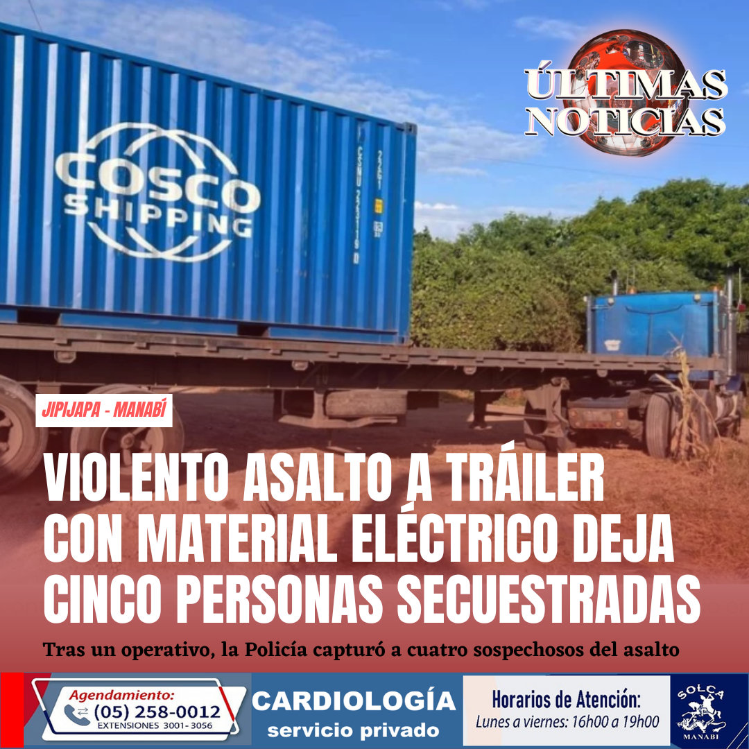 Un grupo de quince presuntos delincuentes fuertemente armados interceptó la mañana de este martes 13 de mayo de 2025 un tráiler cargado con material eléctrico en el kilómetro 10 de la vía Jipijapa–Paján. Durante el asalto, cinco personas fueron secuestradas y despojadas de armas y chalecos de seguridad.