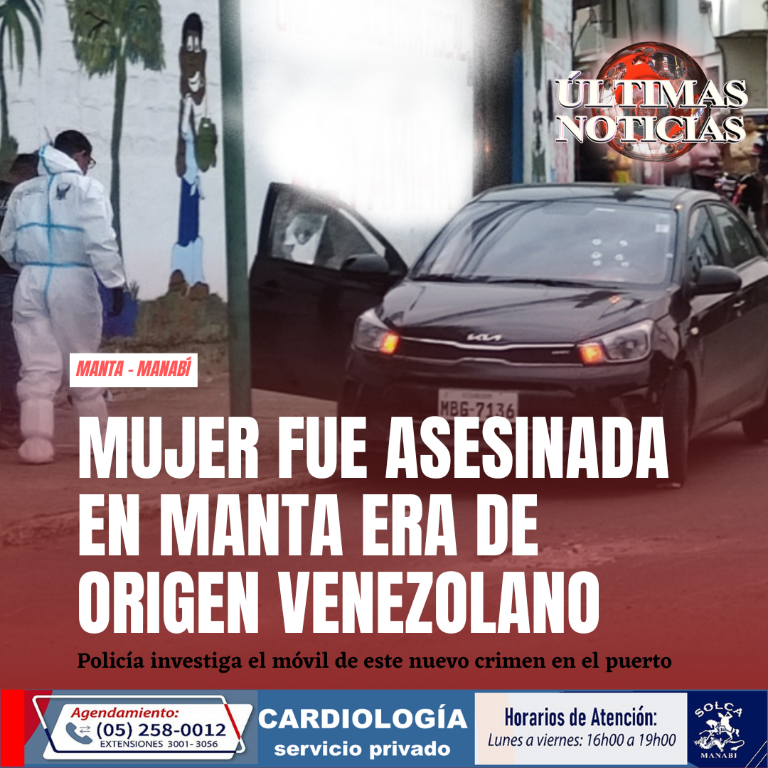 Como Jennifer Anaís Merchán Colmenares, de nacionalidad venezolana fue identificada la mujer que la tarde de este jueves 15 de mayo de 2025 fue asesinada con varios disparos de armas de fuego en momentos que se encontraba en el interior de un vehículo marca Kia color negro, hecho lamentable que se registró alrededor de las 18:00 en el barrio Altamira de la ciudad de Manta, provincia de Manabí.
